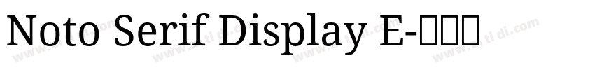 Noto Serif Display E字体转换